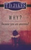 Why? Because You're Anointed! (Paperback) - TD Jakes Photo