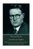  - Limehouse Nights - Watch How a Man Takes Praise, and There You Have the Measure of Him. (Paperback) - Thomas Burke Photo