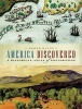 America Discovered - A Historical Atlas of North American Exploration (Paperback) - Derek Hayes Photo