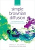 Simple Brownian Diffusion - An Introduction to the Standard Theoretical Models (Hardcover) - Daniel Thomas Gillespie Photo