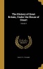 The History of Great Britain, Under the House of Stuart; Volume 2 (Hardcover) - David 1711 1776 Hume Photo