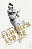 Federer And Me - A Story Of Obsession (Paperback) - William Skidelsky Photo