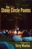 The Stone Circle Poems - The Collected Poems of  (Paperback) - Terry Wooten Photo