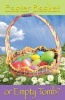 Easter Basket or Empty Tomb? (Pack of 25) (Pamphlet) - Good News Publishers Photo