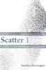 Scatter 1 - The Politics of Politics in Foucault, Heidegger, and Derrida (Paperback) - Geoffrey Bennington Photo