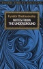 Notes from the Underground (Paperback, New edition) - Fyodor Dostoyevsky Photo