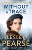 Without a Trace (Paperback) - Lesley Pearse Photo