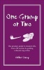 One Grump or Two - The Grumpy Guide to Modern Life, from Call Centres to Getting a Decent Cup of Tea (Hardcover) - Arthur Grump Photo