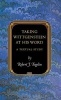 Taking Wittgenstein at His Word - A Textual Study (Hardcover) - Robert J Fogelin Photo