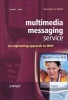 Multimedia Messaging Service - An Engineering Approach to MMS (Hardcover) - Gwenael Le Bodic Photo