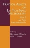 Practical Aspects of Ion Trap Mass Spectrometry, v. 2 - Ion Trap Instrumentation (Hardcover) - Raymond E March Photo