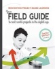 Reinventing Project-Based Learning - Your Field Guide to Real-World Projects in the Digital Age (Paperback, 2nd Revised edition) - Suzie Boss Photo