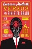 Emperor Mollusk Versus the Sinister Brain (Paperback) - A Lee Martinez Photo