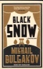 Black Snow (Paperback) - Mikhail Afanasevich Bulgakov Photo