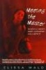 Meeting the Master (Paperback) - Wald Photo