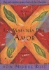 La Maestria del Amor - Un Libro de La Sabiduria Tolteca, the Mastery of Love, Spanish-Language Edition (English, Spanish, Paperback) - Don Miguel Ruiz Photo