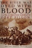 The River Was Dyed with Blood - Nathan Bedford Forrest and Fort Pillow (Hardcover) - Brian Steel Wills Photo