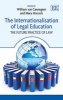 The Internationalisation of Legal Education - The Future Practice of Law (Hardcover) - William van Caenegem Photo