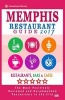 Memphis Restaurant Guide 2017 - Best Rated Restaurants in Memphis, Tennessee - 500 Restaurants, Bars and Cafes Recommended for Visitors, 2017 (Paperback) - Margaret M Bradbury Photo