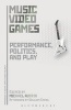 Music Video Games - Performance, Politics, and Play (Paperback) - Michael Austin Photo