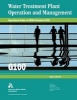 Operational Guide to AWWA Standard G100 - Water Treatment Plant Operations (Paperback) - Sarah Clark Photo