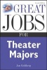 Great Jobs for Theater Majors (Paperback, 2nd Revised edition) - Jan Goldberg Photo