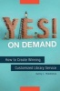 Yes! on Demand - How to Create Winning, Customized Library Service (Paperback) - Kathy L Middleton Photo