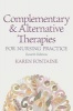 Complementary and Alternative Therapies for Nursing Practice (Paperback, 4th Revised edition) - Karen Lee Fontaine Photo