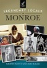 Legendary Locals of Monroe (Paperback) - Griffin Scott Photo