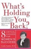 What's Holding You Back? - Eight Critical Choices for Women's Success (Paperback) - Linda Austin Photo