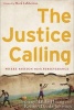 The Justice Calling - Where Passion Meets Perseverance (Hardcover) - Bethany Hanke Hoang Photo