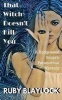 That Witch Doesn't Kill You - A Hedgewood Sisters Paranormal Mystery (Paperback) - Ruby Blaylock Photo