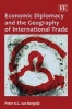 Economic Diplomacy and the Geography of International Trade (Hardcover) - Peter A G Bergeijk Photo