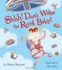 Shhh! Don't Wake the Royal Baby (Paperback) - Martha Mumford Photo