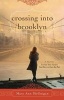 Crossing into Brooklyn (Hardcover) - Mary Ann McGuigan Photo