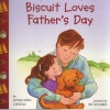 Biscuit Loves Fathers Day (Paperback) - Alyssa Satin Capucilli Photo