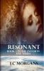 Resonant - Book 3 in the Invasion Day Series (Paperback) - L C Morgans Photo