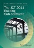 The JCT 2011 Building Subcontracts (Paperback) - Peter Barnes Photo