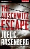 The Auschwitz Escape (Standard format, CD) - Joel C Rosenberg Photo