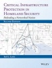 Critical Infrastructure Protection in Homeland Security - Defending a Networked Nation (Hardcover, 2nd Revised edition) - Ted G Lewis Photo