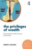 The Privileges of Wealth - Rising Inequality and the Growing Racial Divide (Paperback) - Robert B Williams Photo