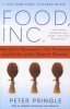 Food, Inc. - Mendel to Monsanto - The Promises and Perils of the Biotech Harvest (Paperback, New edition) - Peter Pringle Photo