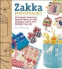 Zakka Handmades - 24 Projects Sewn from Natural Fabrics to Help Organize, Adorn, and Simplify Your Life (Paperback) - Amy Morinaka Photo