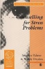 Counselling for Stress Problems, v. 11 (Paperback) - Stephen Palmer Photo