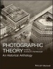 Photographic Theory - An Historical Anthology (Paperback) - Andrew E Hershberger Photo