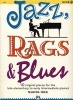 Jazz, Rags & Blues, Bk 1 - 10 Original Pieces for the Late Elementary to Early Intermediate Pianist (Paperback) -  Photo