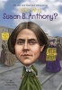 Who Was Susan B. Anthony? (Paperback) - Pam Pollack Photo