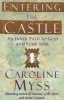 Entering The Castle - An Inner Path To God And Your Soul (Paperback) - Caroline M Myss Photo