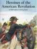 Heroines of the American Revolution (Paperback) - Bellerophon Books Photo