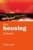 The Housing Debate - Policy and Politics in the Twenty-First Century (Paperback) - Stuart Lowe Photo